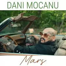 Dani Mocanu – Marș